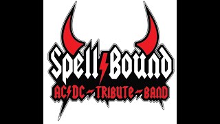 Spellbound ACDC Tribute Band Live Full Set [upl. by Zzabahs]