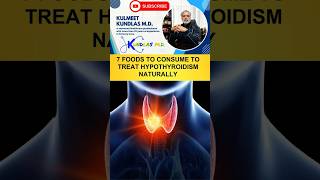 7 top foods to treat hypothyroidism Hypothyroidism thyroidfriendlyfoods [upl. by Anitsuga]