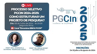 Processo Seletivo PGCIN 20242025 como estruturar um projeto de pesquisa [upl. by Nevile]