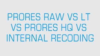 ProRes Raw VS ProRes HQ VS Internal XAVC  Image Quality comparison [upl. by Nanon]