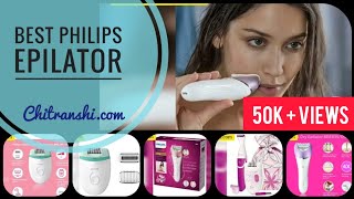 Best Philips Epilator in India to buy online [upl. by Enohpets]