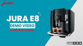 Jura E8 Coffee amp Espresso Machine A Comprehensive Demo You Cant Miss Coffee Warehouse [upl. by Rozanne]