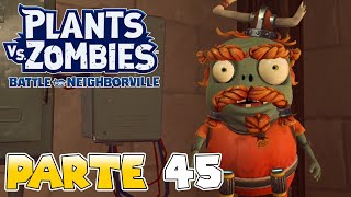 ¡ZOMBIDITO VIKINGO PARTE 45  PLANTS VS ZOMBIES BATTLE FOR NEIGHBORVILLE [upl. by Derick]