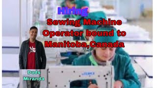 Hiring Sewing Machine Operator bound to Manitoba [upl. by Baerman]