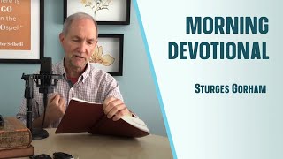 Morning Devotional  Sturges Gorham  Greater Grace Church [upl. by Medrek]