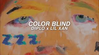 Diplo  Color Blind feat Lil Xan slowed down [upl. by Duntson]