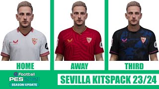 eFootball PES 2021  SEVILLA KITSPACK 2324 [upl. by Nunci]