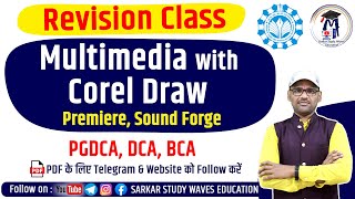 Revision  Multimedia with Corel Premiere Sound Forge  PGDCA and DCA Second Sem Classes By Arvind [upl. by Gerc370]