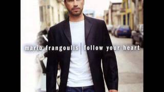 marios frangoulis follow your heart [upl. by Nirrok415]