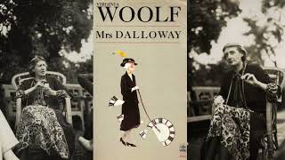 Mrs Dalloway  Virginia Woolf [upl. by Lady48]