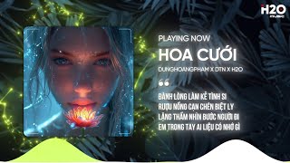 HOA CƯỚI REMIX  DUNGHOANGPHAM X DTN X H2O [upl. by Odell394]