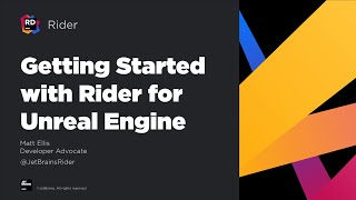 Getting Started with Rider for UnrealEngine [upl. by Iretak]