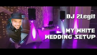 DJ Gig Log  My White Wedding Setup  82821 [upl. by Beatriz130]