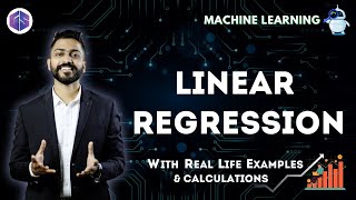 Lec4 Linear Regression📈 with Real life examples amp Calculations  Easiest Explanation [upl. by Otsugua295]