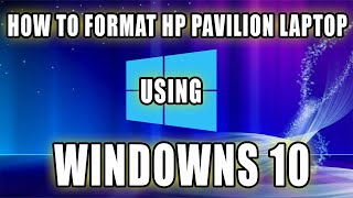 How to format hp pavilion laptop using Windows 10 [upl. by Nikaniki]