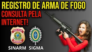 COMO CONSULTAR PROCESSO DE REGISTRO DE ARMA NO SINARMSIGMA [upl. by Darell577]