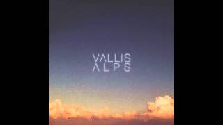 Vallis Alps  Reprieve [upl. by Aronson]