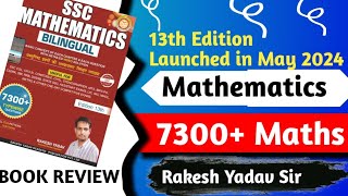 13Th edition Rakesh Yadav 7300 Mathematics Complete Book Review [upl. by Leatrice632]