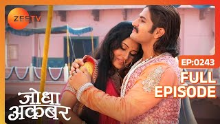 Ep 243  Ruqaiya begum ने Akbar के लिए भिजवाया फूलों का गुलदस्ता  Jodha Akbar  Zee TV [upl. by Ogawa]