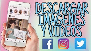 DESCARGAR FOTOS Y VIDEOS de INSTAGRAM TWITTER y FACEBOOK [upl. by Anawait]