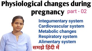 Physiological changes during pregnancyPart2Important for all nursing exams [upl. by Tedda]