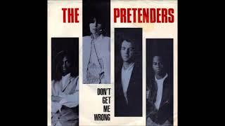 The Pretenders  Dont Get Me Wrong 1986 HQ [upl. by Drue]