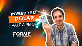 Investir em dólar vale a pena [upl. by Cann512]