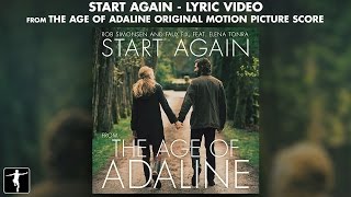 Start Again Lyrics  The Age Of Adaline Soundtrack Rob Simonsen amp Faux Fix Ft Elena Tonra [upl. by Cyprian]