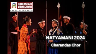 Charandas Chor  NATYAMANI 2024  Brihaspati Vidyasadan School [upl. by Aicileb]