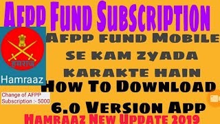 AFPPfund Kam Zyada in Hamraaz App Mob Se New Update 60Ver AfppFund Subscription For Fouji bhai [upl. by Anitnoc]