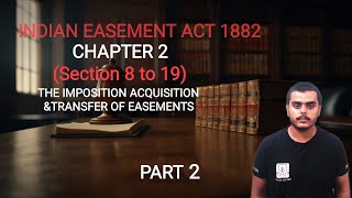 quotPrescriptive EasementquotSection 141516171819 chapter 2  INDIAN EASEMENT ACT 1882 [upl. by Rumilly399]