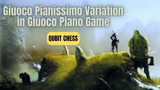 Outplay Your Opponents with Strategic Giuoco Pianissimo Variation in Giuoco Piano Game QubitChess [upl. by Ebonee]