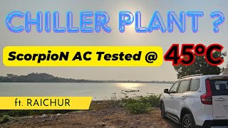 ScorpioN AC Performance at 45°C ft Raichur  Mahindra ScorpioN  ScorpioN AC Test [upl. by Saunder598]