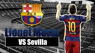 Lionel Messi VS Sevilla ● Individual Highlights ● 20152016  11082015 [upl. by Nitsirc]