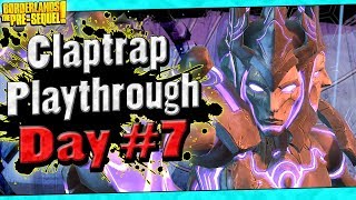 Borderlands The PreSequel  Claptrap Playthrough Funny Moments And Drops  Day 7 [upl. by Ognimod88]