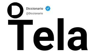 Tela Significado En Español [upl. by Esma]