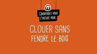 Clouer sur du bois sans le fendre [upl. by September276]