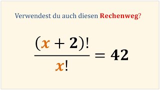 Wie schnell kannst du die Unbekannte quotxquot bestimmen Fakultät berechnen [upl. by Johnathan364]