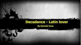 Decadance  Latin lover Techno Peruano by Gonarpa [upl. by Rafiq23]