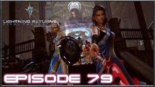 Lightning Returns Final Fantasy 13  Stopping The Soulsong  Episode 79 [upl. by Aneerahs828]