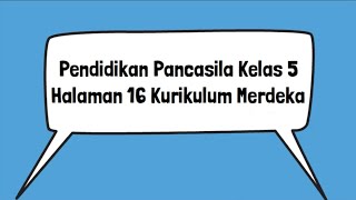 Kunci Jawaban Pendidikan Pancasila Kelas 5 Halaman 16 Lini Masa Sejarah Pancasila Kurikulum Merdeka [upl. by Gleich]