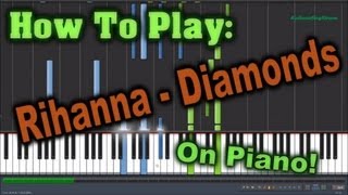 How To Play RIHANNA  DIAMONDS On Piano [upl. by Adnoved]