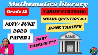 GRADE 12 MATHEMATICAL LITERACY MAY JUNE 2023 PAPER 1 QUESTION 41 BANK TARIFFS [upl. by Richards]