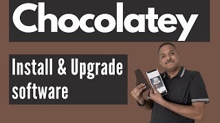 How to Install and Upgrade software with Chocolatey [upl. by Haughay]