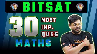 BITSAT 2024 30 Most Important Questions MATHS  BITSAT 2024 Preparations  Harsh Sir VedantuMath [upl. by Toh]