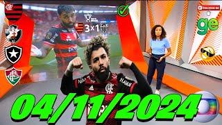 📺⚽️GLOBO ESPORTE DE HOJE 041124  MENGÃO 3X1 GALO [upl. by Wallraff]