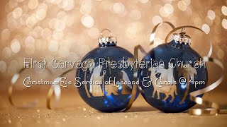 First Garvagh Christmas Eve Carol Service [upl. by Tullusus617]