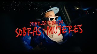 Fuerza Regida  Sobras Y Mujeres Official Video [upl. by Piegari]