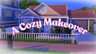 Cozy Interior Makeover The Sims 4 LP Prep [upl. by Donnenfeld]