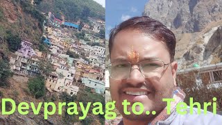 Devprayag to Tehri Yatra [upl. by Neisa]